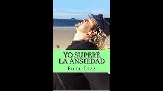 SUPERA LA ANSIEDAD Audiolibro [upl. by Vincelette]