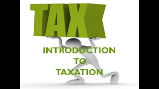 Chapter 1 Introduction to Taxation Theory Part 1  Sept 10 2024 Discussion [upl. by Ailes975]