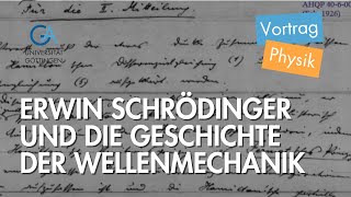 Erwin Schrödinger und die Geschichte der Wellenmechanik [upl. by Ydollem]