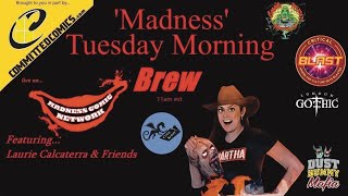 Madness Tuesday Morning Brew wLaurie Calcaterra quotGuest David Howardquot [upl. by Ynamrej]