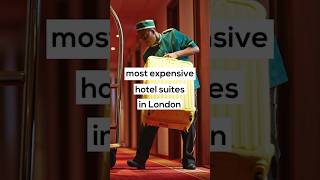 Most Expensive Hotel Suites in London [upl. by Naujet]