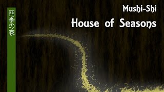 Mushi Shi  House of Seasons Live Action Fan Film [upl. by Heffron]