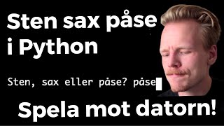 Sten sax påse i Python  Spela mot datorn [upl. by Gorges]