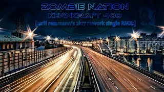 Zombie Nation  Kernkraft 400 arif ressmanns 2k17 rework single RMX [upl. by Siddra873]