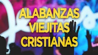 ALABANZAS VIEJITAS CRISTIANAS ALEGRES PARA DANZAR  CRISTO REINA [upl. by Eidde836]