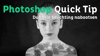 DUBBELE BELICHTING nabootsen  Adobe Photoshop Quick Tip  Zoomnl Fotografie Tips [upl. by Winthrop86]