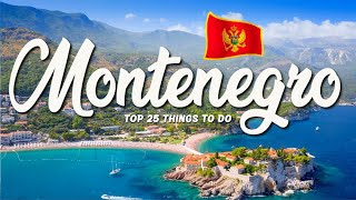 TOP 25 Things To Do In Montenegro 🇲🇪 Travel Guide [upl. by Heuser27]