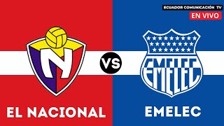 EL NACIONAL VS EMELEC  EN VIVO LIGA PRO 2024  FORMATO RADIO  FECHA 3 [upl. by Eileek]