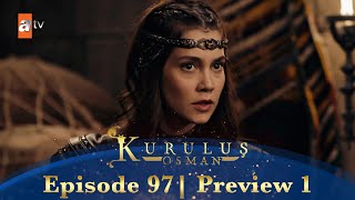 Kurulus Osman Urdu  Season 5 Episode 97 Preview 1 [upl. by Remled322]