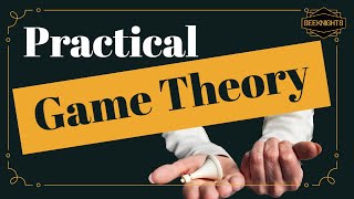 Practical Game Theory [upl. by Ailat]