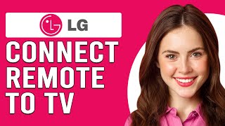 How To Connect A Remote To An LG TV How To Pair Your Remote To Your LG TV [upl. by Valer]