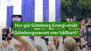 Så gör vi Göteborgsvarvet mer hållbart  Göteborg Energi elnät [upl. by Eugeniusz]