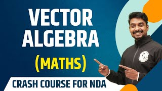 Vector Algebra Maths  Theory with MCQs  NDA Crash Course [upl. by Aseena]