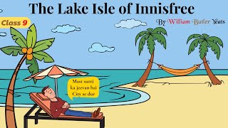 The Lake Isle of Innisfree class 9 in hindi animation  class 9 poem the lake isle of innisfree [upl. by Pich]