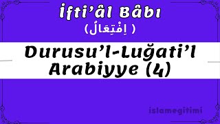 İftial اِفْتِعَالٌ Babı  Durusu’lLuğati’lArabiyye 4Cilt 6 Ders  Medine Arapça Hazırlık [upl. by Notsruht561]