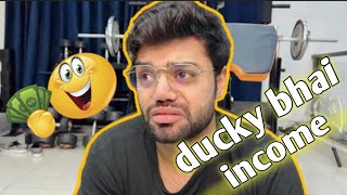 Ducky bhai ki income kya hai ducky bhai Qna videoviralvideo viralvideos [upl. by Wong]