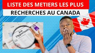 VOICI LA LISTE DES METIERS LES PLUS RECHERCHÉS AU CANADA EN 2024 [upl. by Analihp126]