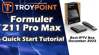 🏆 Best IPTV Box in 2024  Formuler Z11 Pro Max Quick Setup Tutorial [upl. by Yevol]