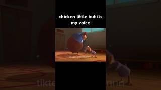 chicken little but its my voice [upl. by Sirrom]