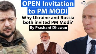 OPEN Invitation to PM Modi by Ukraine and Russia  Why Both Countries Want India  Prashant Dhawan [upl. by Spada689]