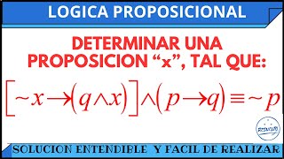 Como Determinar x en una Proposición Lógica Proposicional [upl. by Zeuqcaj]