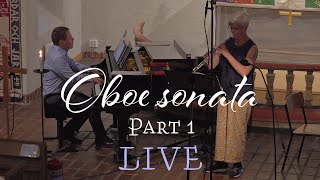 Oboe Sonate part 1 by M Stendahl  Karin Sahlin oboe and Melker Stendahl  LIVE from Hallstavik [upl. by Bala732]