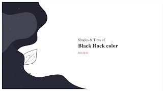 Shades amp Tints of Black Rock color 2c2d3c A Cool Blue color 272835 22232e 434451 5a5b67 [upl. by Analram792]