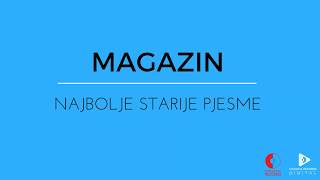 MAGAZIN NAJBOLJE STARIJE PJESME [upl. by Ethelda552]