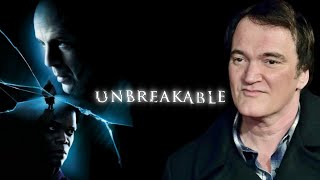 Quentin Tarantino on Unbreakable [upl. by Schuler737]