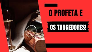 O Profeta e os Tangedores Vídeo 2 [upl. by Aehsat203]