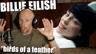 Not what I expected out of Billie Eilish quotBirds of a Featherquot Vocal ANALYSIS amp First time Reaction [upl. by Gisele]