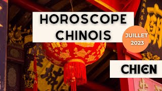 Chien Votre Horoscope chinois pour Juillet 2023 est disponible Q [upl. by Nirag793]