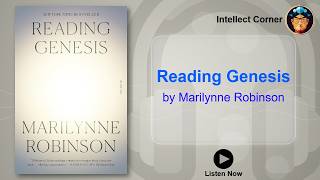 Reading Genesis by Marilynne Robinson [upl. by Licht154]