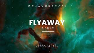 FLYAWAY  Remix 2007 [upl. by Atinaujnas]