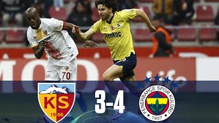 KAYSERİSPOR 3  4 FENERBAHÇE  MAÇ ÖZETİ  SÜPER LİG [upl. by Niawat955]