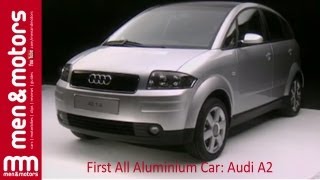 First All Aluminium Car Audi A2 [upl. by Gleich289]