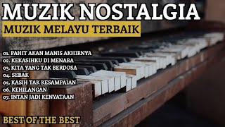 LAGU NOSTALGIA TERBAIK  PAHIT AKAN MANIS AKHIRNYA KEKASIHKU DI MENARA [upl. by Osnohpla672]