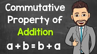 Commutative Property of Addition  Math with Mr J [upl. by Christian96]