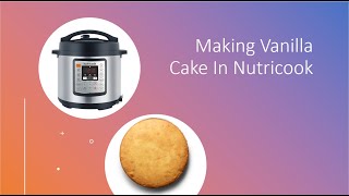 How To Make A Delicious Vanilla Cake Using Nutricook [upl. by Cardon321]