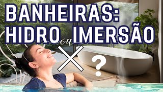 🛁💙 Banheira de Imersão ou Banheira de Hidro Qual dos Tipos de Banheira é o melhor [upl. by Sinaj426]