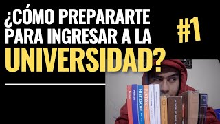 ¿CÓMO PREPARARTE PARA INGRESAR A LA UNIVERSIDAD 5 ASPECTOS CLAVES [upl. by Bortman]