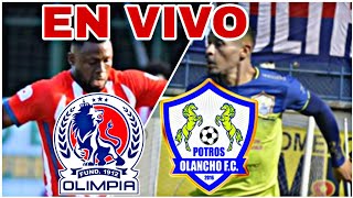 OLIMPIA 4 VS 0 OLANCHO EN VIVO HOY PARTIDO DE LA JORNADA 17 LIGA DE HONDURAS [upl. by Rochelle]