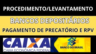 PROCEDIMENTOLEVANTAMENTO DA CAIXA ECONÔMICA E BANCO DO BRASIL PARA PAGAMENTO DE PRECATÓRIO E RPV [upl. by Loralyn]