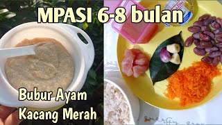 Bubur Ayam Kacang merah MPASI 68 bulan mpasi mpasipertama mpasi6bulan [upl. by Valente]