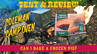 Coleman Camp Oven versus Razzleberry Pie  Baking A Frozen Pie In The Forest [upl. by Ellecram]