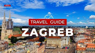 Zagreb Travel Guide  Croatia [upl. by Beal]