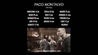 PACO MONTALVO tour 2024 [upl. by Adnoluy]