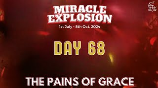 Miracle Explosion Day 68 The Pains of Grace Rev Oluwagbemiga Olowosoyo [upl. by Adur]