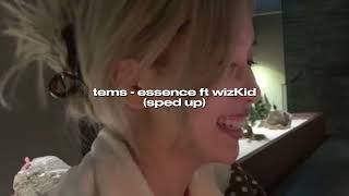 tems  essence ft wizKid sped up [upl. by Adlei133]