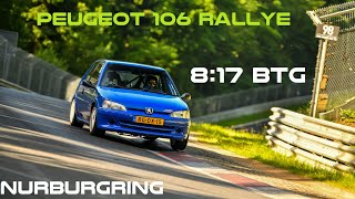 Peugeot 106 RALLYE 140 BHP 817 BTG NURBURGRING [upl. by Aihsel567]